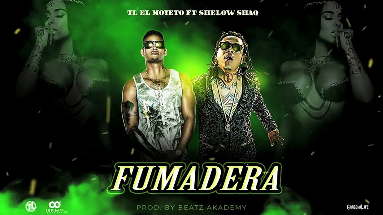 TL El Moyeto Ft. Shelow Shaq - Fumadera (Audio)
