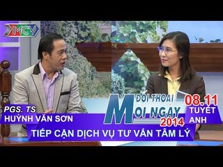 Tiếp cận dịch vụ tư vấn tâm lý - PGS. TS. Huỳnh Văn Sơn | ĐTMN 081114