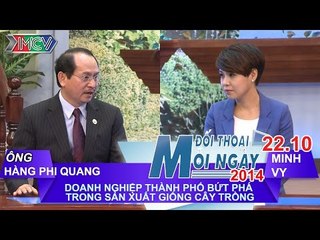 DN bứt phá sản xuất giống cây trồng - Ông Hàng Phi Quang | ĐTMN 221014