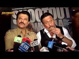 Interview Of Anil Kapoor And Jackie Shroff For Film Shootout At Wadala