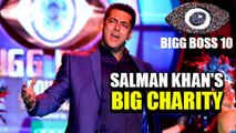 Bigg Boss 10 - Salman Khan Donates His Fees For Charity