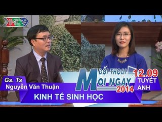 Kinh tế sinh học - GS.TS. Nguyễn Văn Thuận | ĐTMN 120914