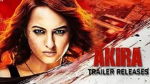 Akira Official Trailer Ft. Sonakshi Sinha, A.R. Murugadoss | Out Now