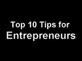 Top 10 Tips for Entrepreneurs by the CEO Expert