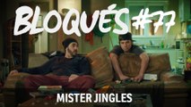 Bloqués #77 – Mister Jingles - CANAL 