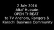 Altaf Hussains Open Threat to TV Anchors  Karachi Business Community