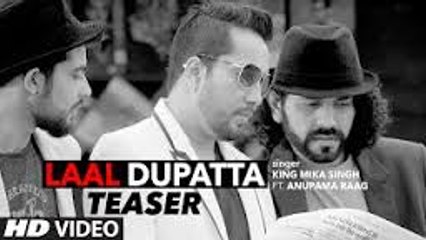 Mika Singh - Laal Dupatta Song Teaser ft Anupama Raag | Latest Hindi Song