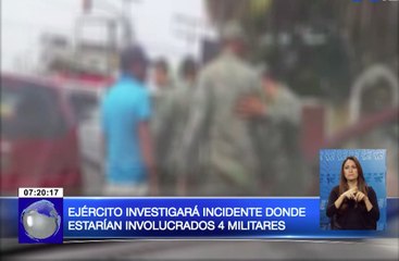 Ejército investigará incidente donde estrían involucrados 4 militares