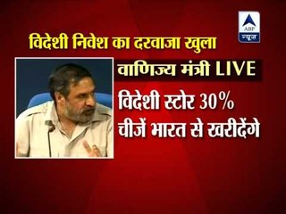 Anand Sharma on FDI in retail and disinvestment in PSUs