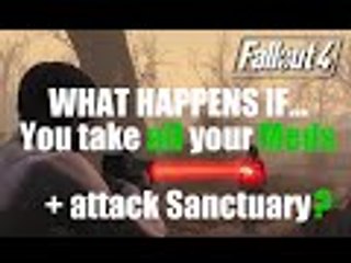 Fallout 4: What happens if you take loads of meds and attack Sanctuary?