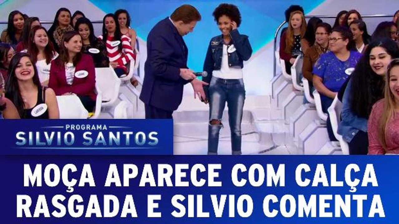 Moça aparece com calça rasgada e Silvio comenta