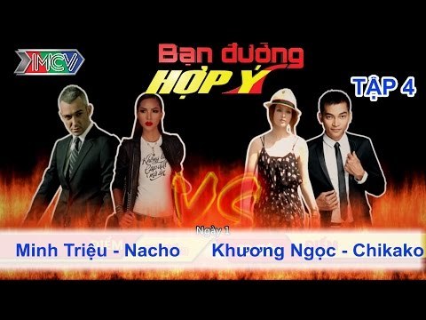 Minh Triệu, Nacho vs. Khương Ngọc, Chikako | BẠN ĐƯỜNG HỢP Ý | Tập 04 | 260113