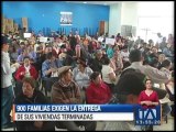 900 familias exigen la entrega de sus viviendas terminadas