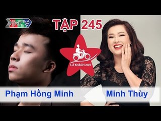 Phạm Hồng Minh vs. Minh Thùy | LỮ KHÁCH 24H | Tập 245 | 231114