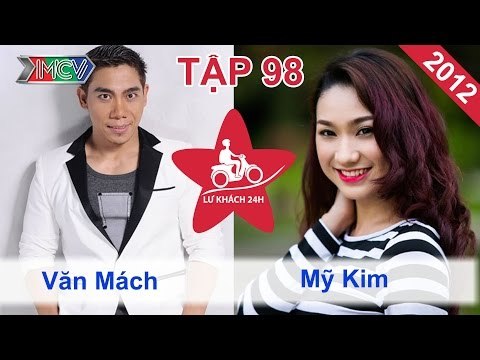 Phạm Văn Mách vs. Mỹ Kim | LỮ KHÁCH 24H | Tập 98 | 290112