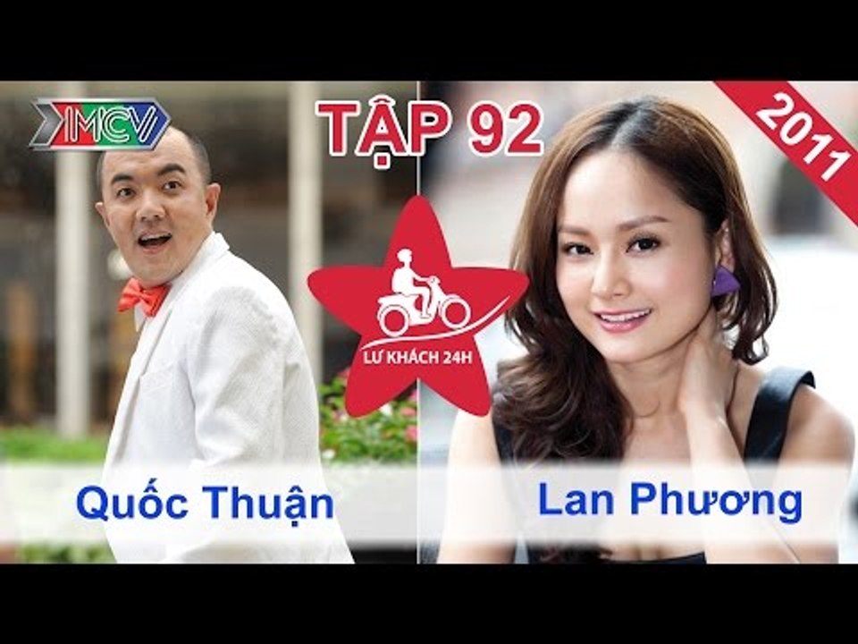 Quốc Thuận vs. Lan Phương | LỮ KHÁCH 24H | Tập 92 | 181211