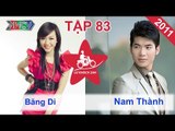 Băng Di vs. Nam Thành | LỮ KHÁCH 24H | Tập 83 | 161011