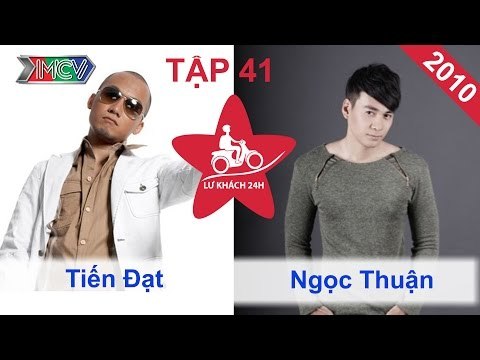 Tiến Đạt vs. Ngọc Thuận | LỮ KHÁCH 24H | Tập 41 | 261210