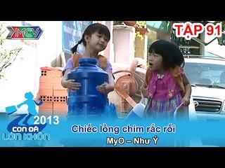 Chiếc lồng chim rắc rối - Bé MyO, Như Ý | CON ĐÃ LỚN KHÔN | Tập 91