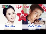 Thu Hiền vs. Quốc Thiên | LỮ KHÁCH 24H | Tập 138 | 041112