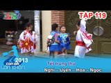 Tết trung thu - Bé Nghi, Uyên, Hoa, Ngọc | CON ĐÃ LỚN KHÔN | Tập 119