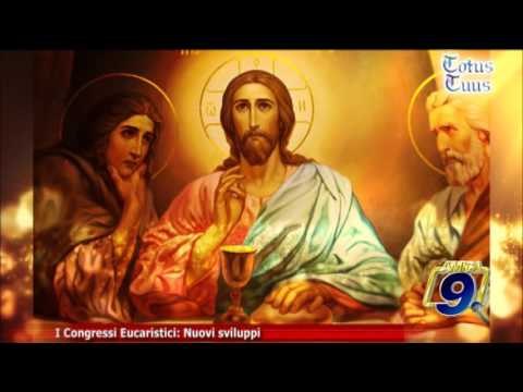 Totus Tuus | I Congressi Eucaristici: nuovi sviluppi