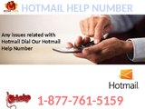 Effective Remedy through Hotmail Help Number 1-877-761-5159