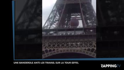 Loi Travail : La CGT déploie une banderole sur la Tour Eiffel (Vidéo)
