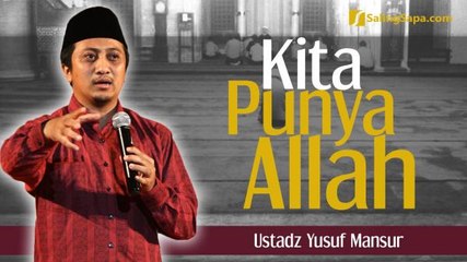 Ustadz Yusuf Mansur - Kita Punya Allah