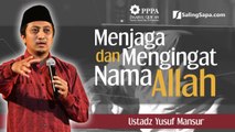 Ustadz Yusuf Mansur - Menjaga Dan Mengingat Nama Allah