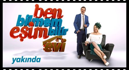 Ben Bilmem Eşim Bilir Tanıtım Filmleri | Yeni Program