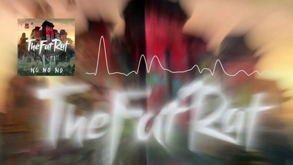 TheFatRat - No No No