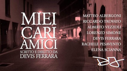 Miei Cari Amici - Short Movie