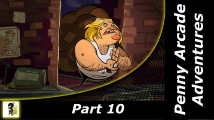 Penny Arcade Adventures: Part 10 The man with golden hair!