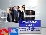 MERCEK ALTI HAFTA İÇİ HER GÜN 16:00 VE 20:00'DE IMC TV'DE