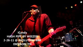 KBK LIVE In The Act: iCandy 2-26-11 Weezer Hash Pipe