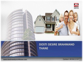 Dosti Desire Brahmand Thane New Launch: Price, Amenities and Floorplan
