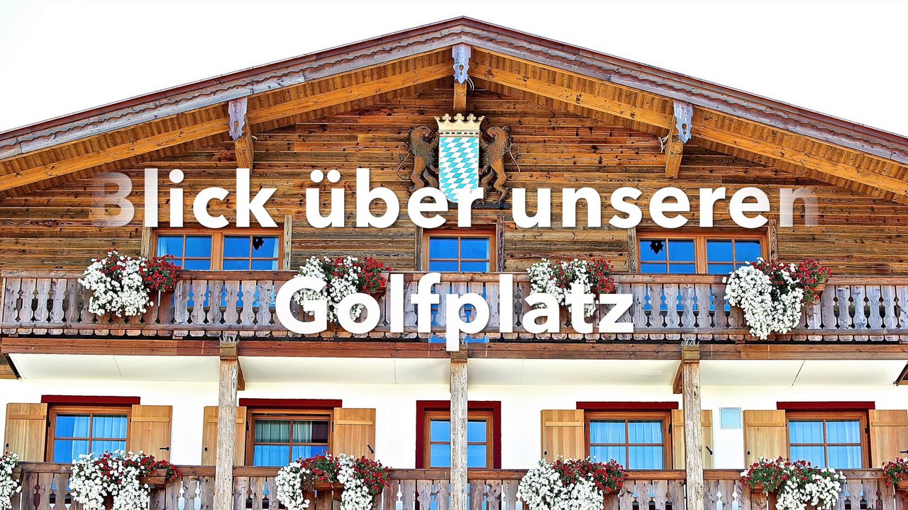 Flug über den 18 Loch Golfplatz des Golf Resort Achental in Grassau am Chiemsee