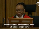 Retour à la case prison pour Pistorius condamné à 6 ans de détention pour meurtre (2)
