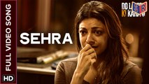 Shero [Full Video Song] - Do Lafzon Ki Kahani [2016] Song By Ankit Tiwari FT. Randeep Hooda & Kajal Aggarwal [FULL HD] - (SULEMAN - RECORD)