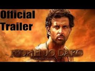 Mohenjo Daro - Official Trailer - Hrithik Roshan -u0026 Pooja Hegde - In Cinemas Aug 12