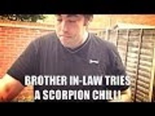 Brother in-law try's a scorpion chilli | Supermadhouse83