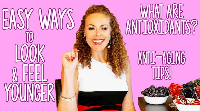 Anti-Aging, Antioxidants, How to Look & FEEL Younger, Beautiful Glowing Skin Secrets