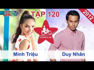 Minh Triệu vs. Duy Nhân | LỮ KHÁCH 24H | Tập 120 | 010712