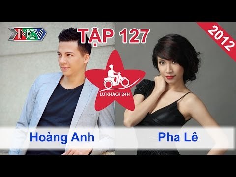 Hoàng Anh vs. Pha Lê | LỮ KHÁCH 24H | Tập 127 | 190812