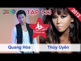 Quang Hòa vs. Thúy Uyên | LỮ KHÁCH 24H | Tập 133 | 300912
