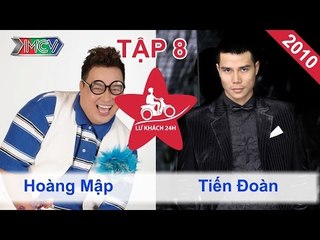 Hoàng Mập vs. Tiến Đoàn | LỮ KHÁCH 24H | Tập 08 | 090510