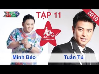 Minh Béo vs. Tuấn Tú | LỮ KHÁCH 24H | Tập 11 | 300510