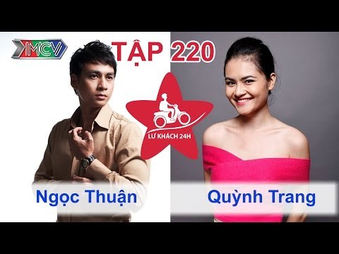 Ngọc Thuận vs. Quỳnh Trang | LỮ KHÁCH 24H | Tập 220 | 010614