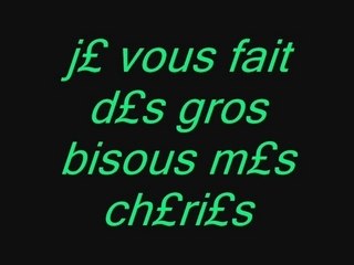 Video de mes cheries et moi